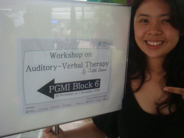 Continue improving by attending seminars and workshops. Photo taken during the Auditory Verbal Thera